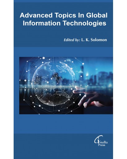 Advanced Topics in Global Information Technologies
